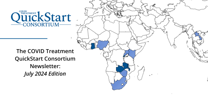 The COVID Treatment QuickStart Consortium Newsletter: July 2024 Edition