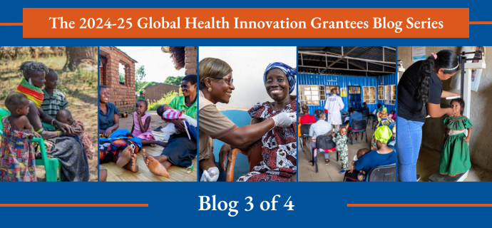 Meet 5 of the Organizations Making an Impact Through the Global Health Innovation Grants Program, Blog Series 3 of 4