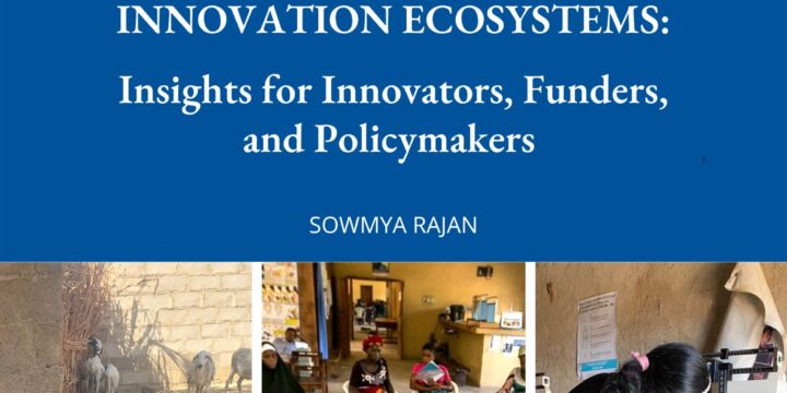 Understanding Global Health Innovation Ecosystems: Insights for Innovators, Funders, and Policymakers